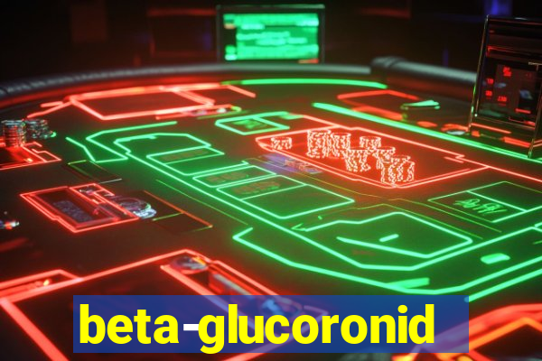 beta-glucoronidase