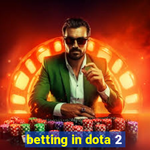 betting in dota 2