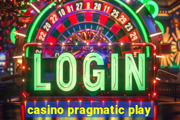 casino pragmatic play