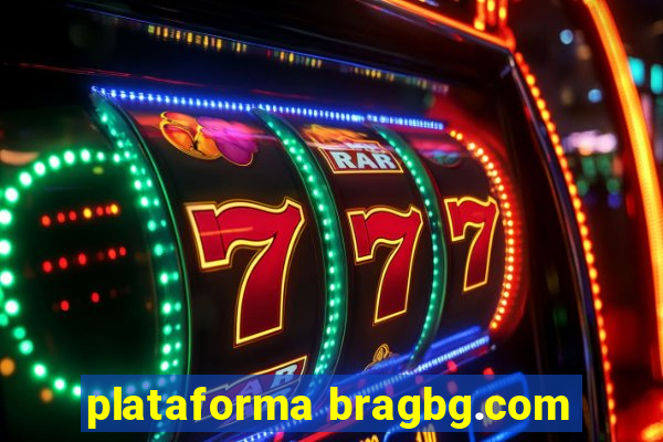 plataforma bragbg.com