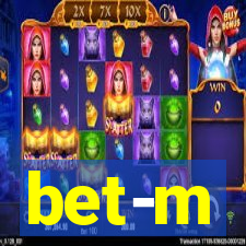 bet-m