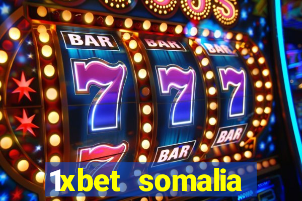 1xbet somalia download 2024