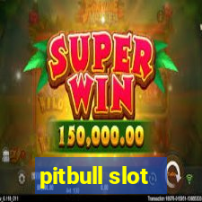 pitbull slot