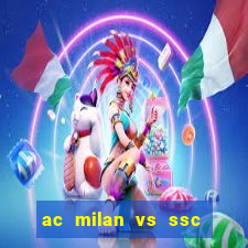 ac milan vs ssc napoli lineups