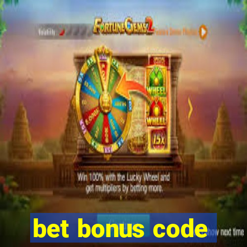 bet bonus code