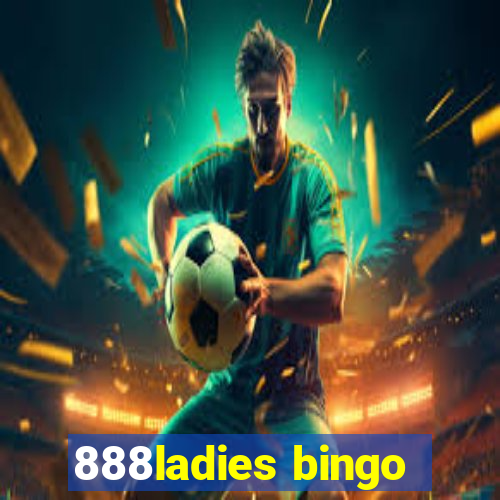 888ladies bingo