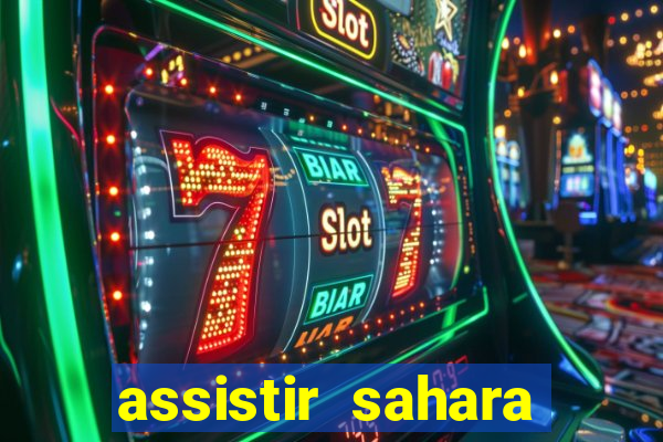 assistir sahara (2005 dublado online)