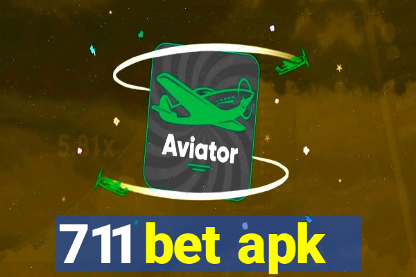 711 bet apk