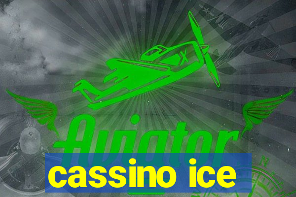 cassino ice