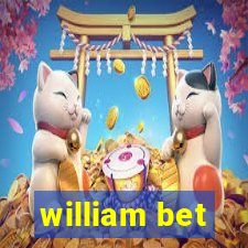 william bet