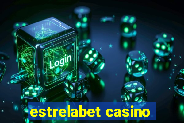 estrelabet casino