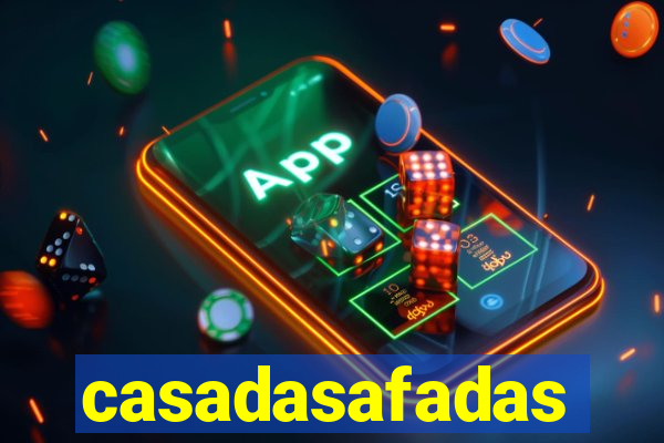 casadasafadas