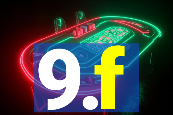 9.f