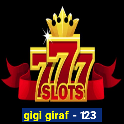 gigi giraf - 123