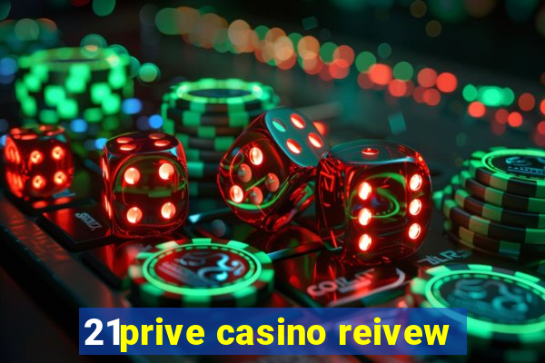 21prive casino reivew