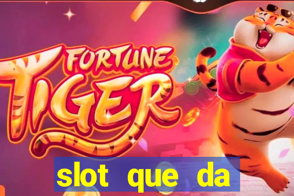 slot que da dinheiro no cadastro