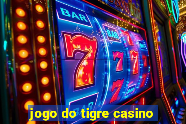 jogo do tigre casino