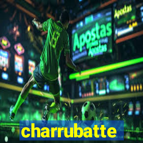 charrubatte