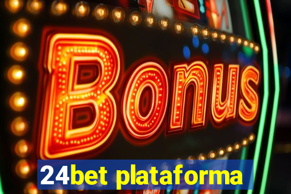 24bet plataforma