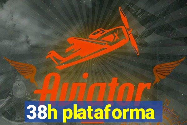 38h plataforma