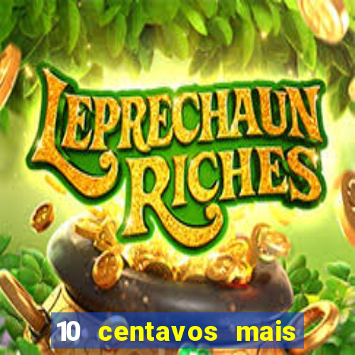 10 centavos mais 10 centavos