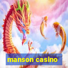 manson casino