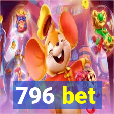 796 bet