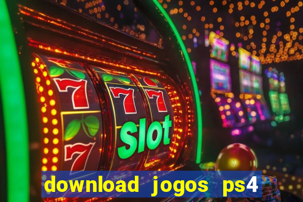 download jogos ps4 pkg pt br