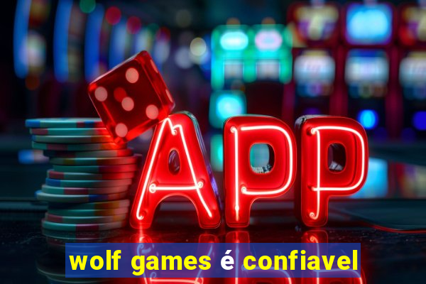 wolf games é confiavel