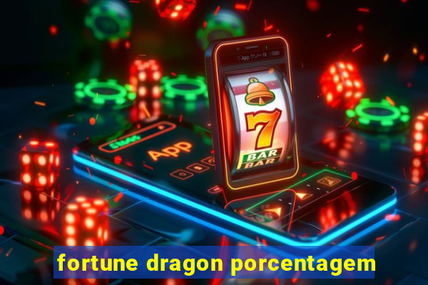 fortune dragon porcentagem