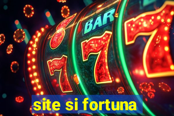 site si fortuna