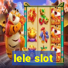 lele slot