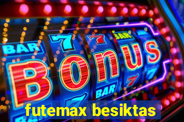 futemax besiktas