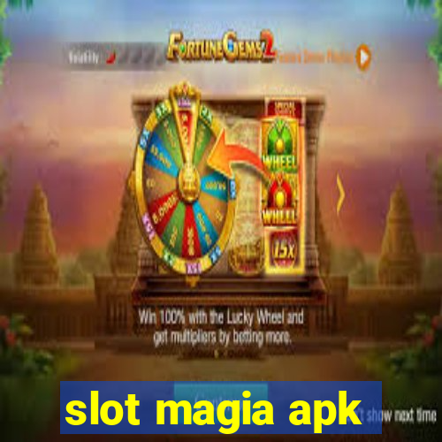 slot magia apk