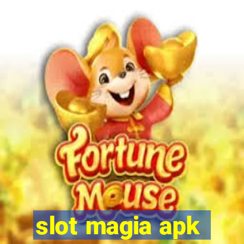 slot magia apk