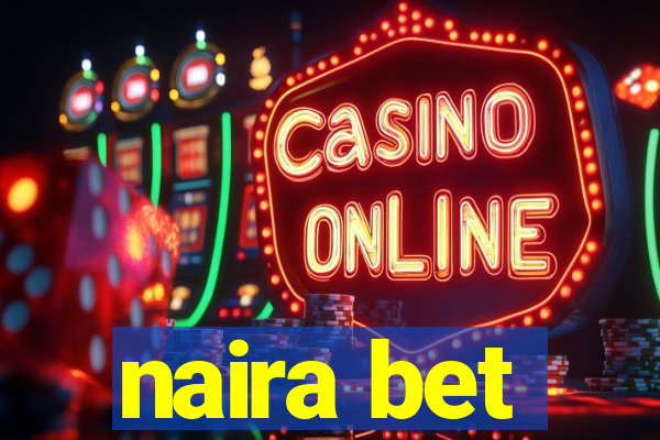 naira bet