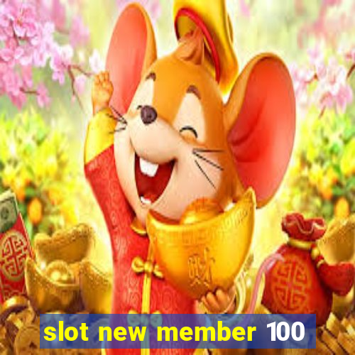 slot new member 100