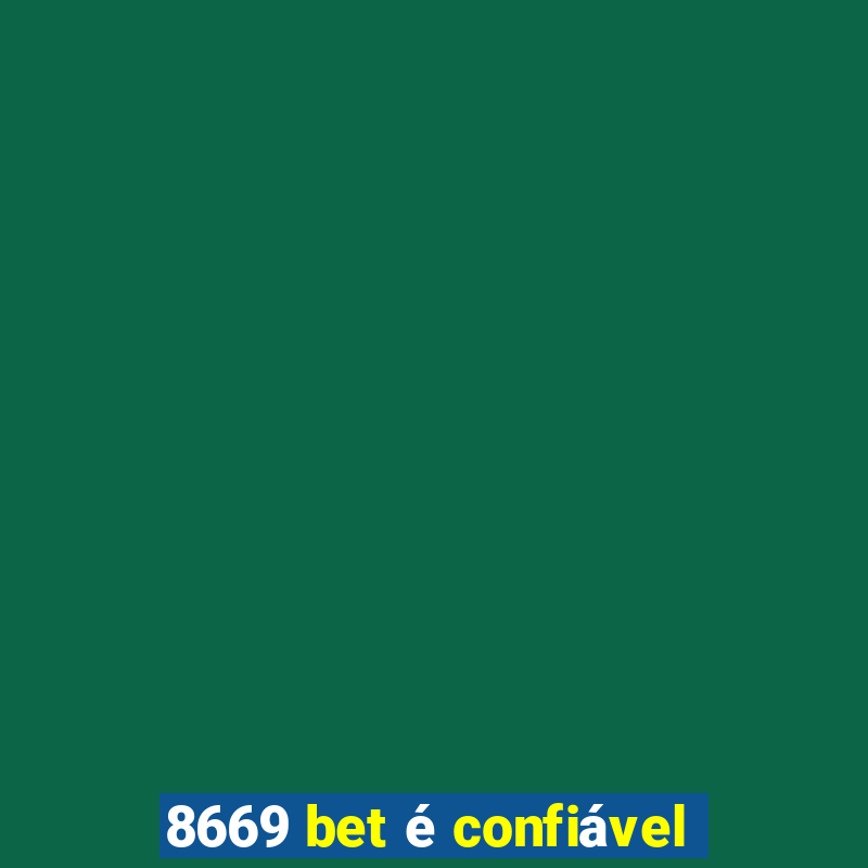 8669 bet é confiável