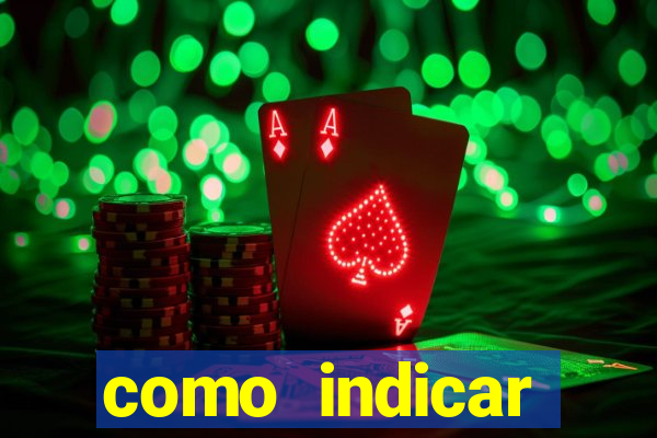 como indicar estrela bet