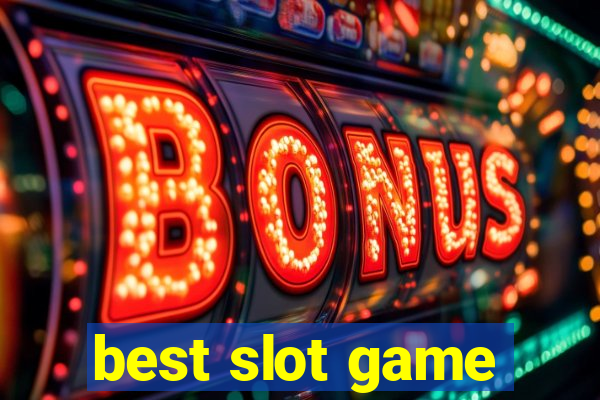 best slot game