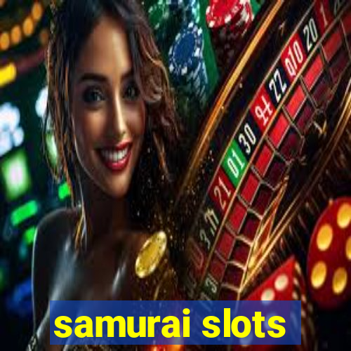 samurai slots