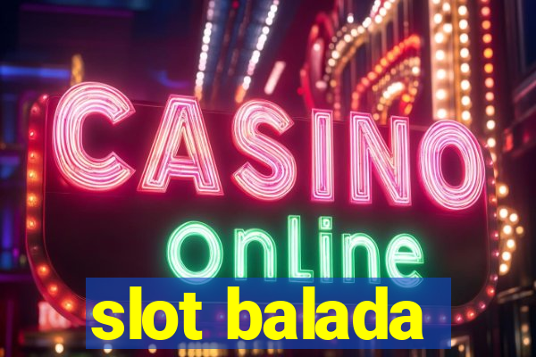 slot balada