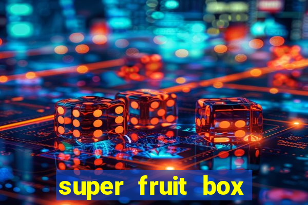 super fruit box blox fruits codes