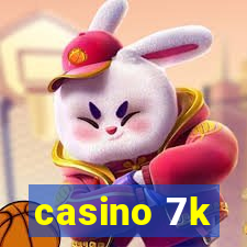 casino 7k