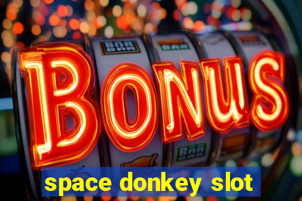 space donkey slot