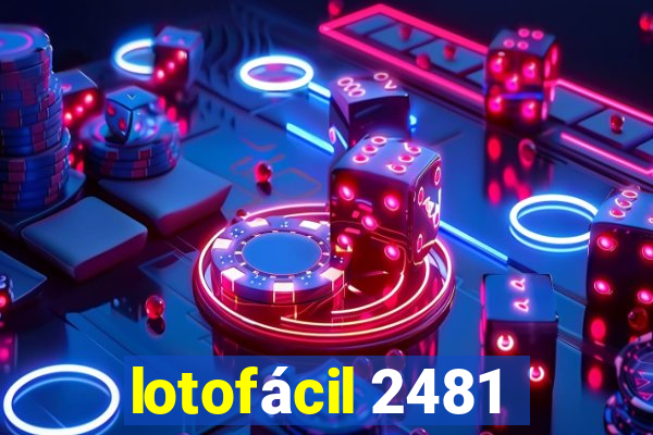 lotofácil 2481