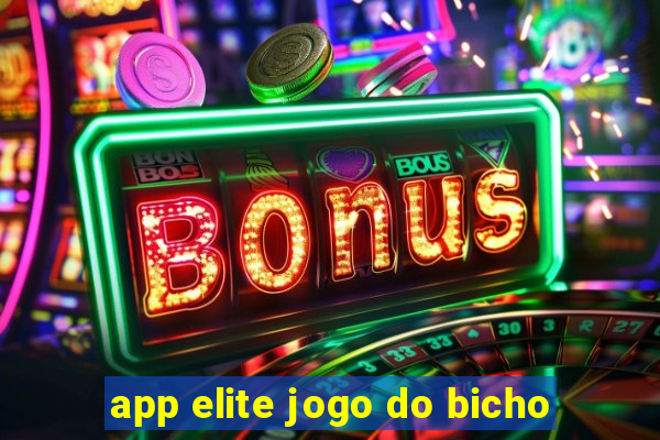 app elite jogo do bicho