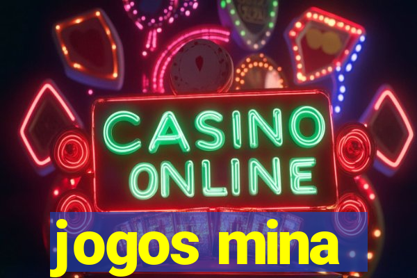 jogos mina