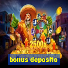 bonus deposito