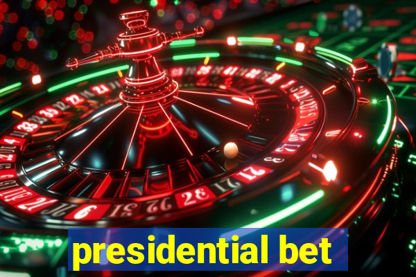 presidential bet